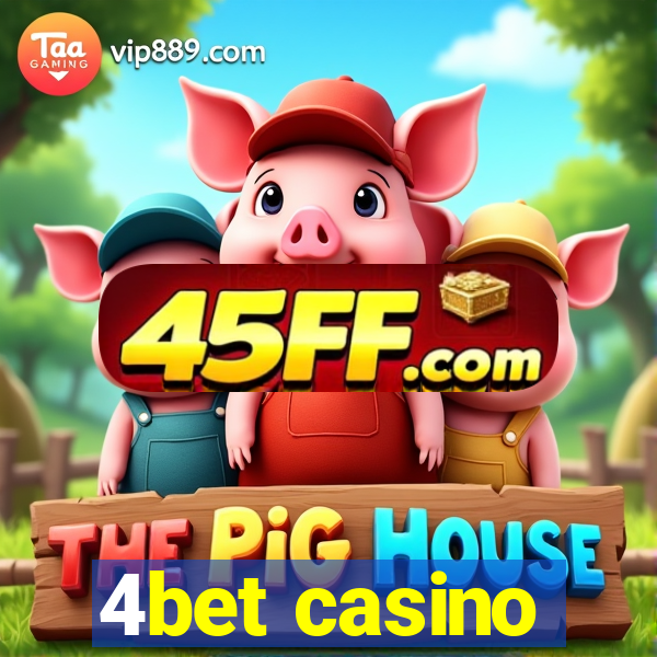 4bet casino